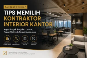 Tips Memilih Kontraktor Interior Kantor